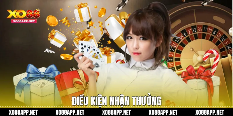 Điều kiện nhận thưởng