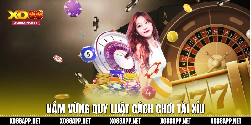 Nắm vững quy luật cách chơi tài xỉu