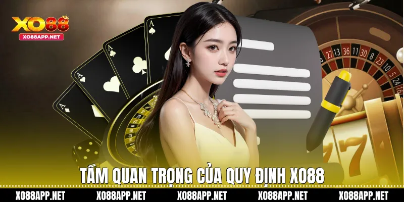 Tầm quan trọng của quy định Xo88